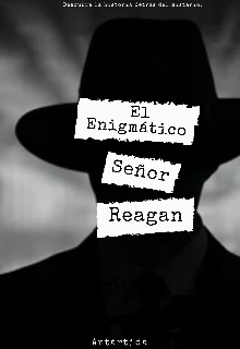 Libro. "El enigmático señor Reagan" Leer online