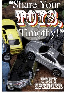 Book. "&quot;Share Your Toys, Timothy!&quot;" read online