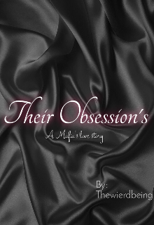 Book. "Their Obsession&#039;s - A Mafia&#039;s love story " read online