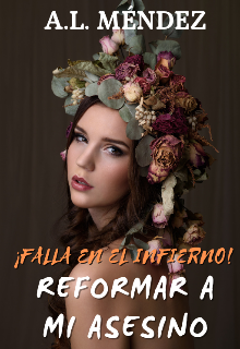 Libro. "¡falla en el infierno! Reformar a mi asesino" Leer online