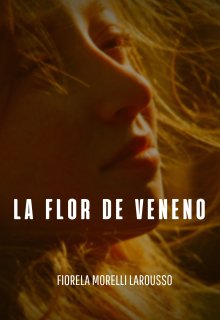Libro. "La Flor De Veneno" Leer online