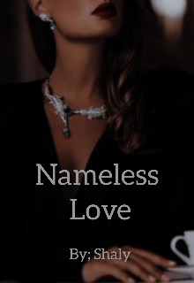 Book. "Nameless Love" read online