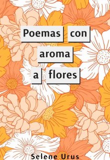 Libro. "Poemas con aroma a flores" Leer online