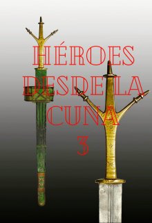 Libro. "Héroes desde la cuna 3: The tree warriors" Leer online