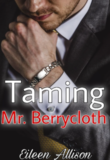 Book. "Taming Mr. Berrycloth" read online