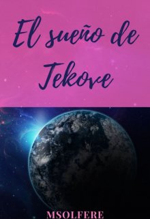 Libro. "El sueño de Tekove" Leer online