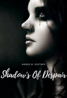 Book. "Shadow&#039;s Of Despair 2" read online
