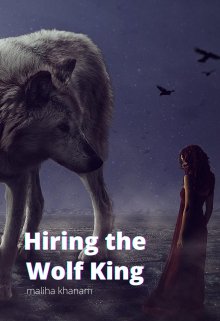 Book. "Hiring The Wolf King" read online