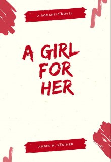 Book. "A Girl For Her" read online