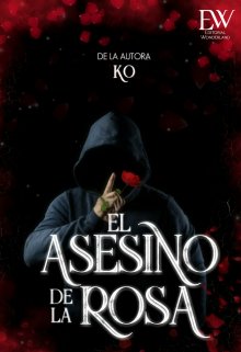 Libro. "El Asesino de la Rosa" Leer online