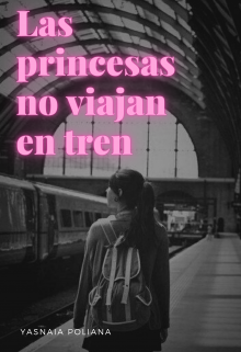 Libro. "Las princesas no viajan en tren" Leer online