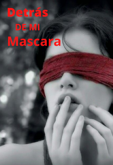 Libro. "Detrás de mi mascara " Leer online