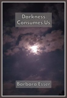 Book. "Darknees Consumes Us" read online