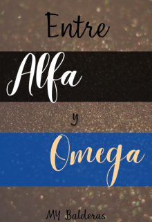Libro. "Entre Alfa y Omega" Leer online