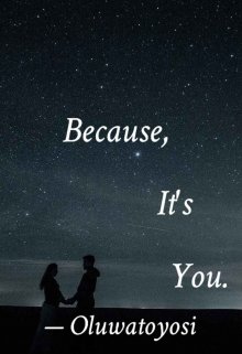 Book. "Because, It&#039;s You" read online