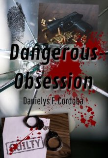 Libro. "Dangerous Obsessión" Leer online
