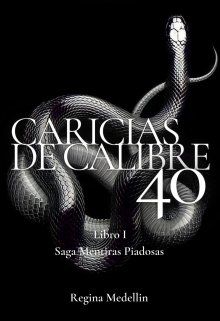 Libro. "Caricias de Calibre 40" Leer online