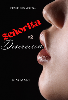 Señorita Discreción 2 (bilogía "Discreción")
