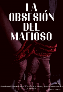 Libro. "La Obsesión del Mafioso " Leer online
