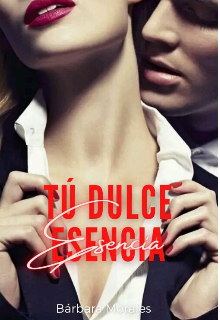 Tú Dulce Esencia.