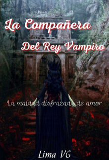 Libro. "La Compañera Del Rey Vampiro" Leer online