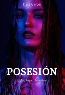 Libro. "Posesión [+18]" Leer online
