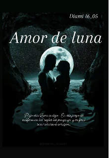 Libro. "Amor de Luna" Leer online