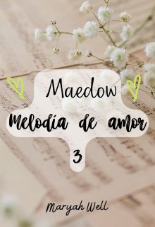 Libro. "Maedow (melodía de Amor 3)" Leer online