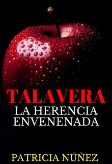 Talavera. La herencia envenenada