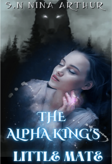 Book. "The Alpha King&#039;s Little Mate" read online