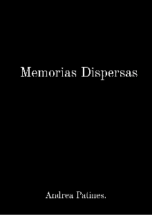 Libro. "Memorias Dispersas " Leer online