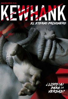 Libro. "Kewhank: El Eterno Prisionero" Leer online