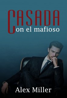 Libro. "Casada con el mafioso" Leer online