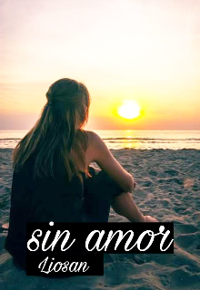 Libro. "Sin Amor" Leer online