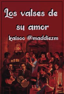 Libro. "Los valses de su amor | Kaisoo" Leer online