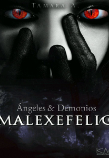 Libro. "Ángeles  &amp;  demonios 2: Malexefelic" Leer online