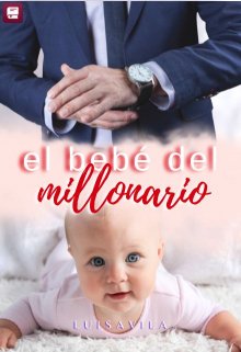 Libro. "El Bebé del Millonario" Leer online