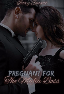 Book. "Pregnant for the mafia boss" read online