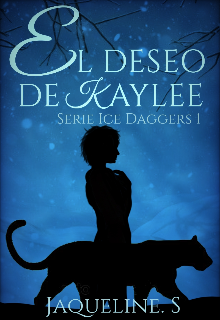 Libro. "El deseo de Kaylee [serie Ice Daggers 1]" Leer online