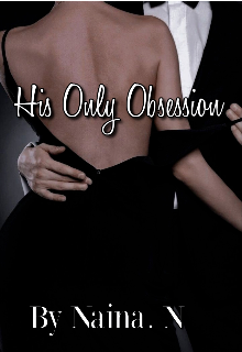 Book. "His Only Obsession " read online