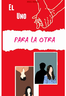 Libro. "El Uno Para La Otra" Leer online