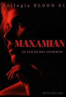 Libro. "Maxamian... El inicio del infierno " Leer online
