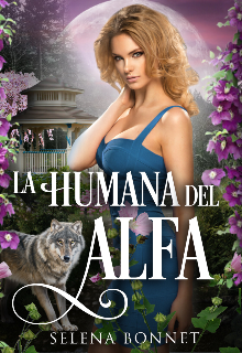 Libro. "La humana del Alfa" Leer online