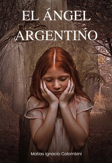 Libro. "El ángel argentino" Leer online