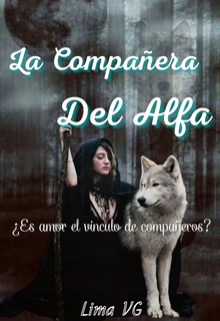 Libro. "La Compañera Del Alfa" Leer online