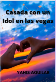 Casada con un Idol en Las Vegas