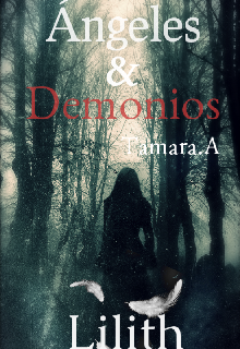 Libro. "Ángeles  &amp;  demonios 3: Lilith " Leer online