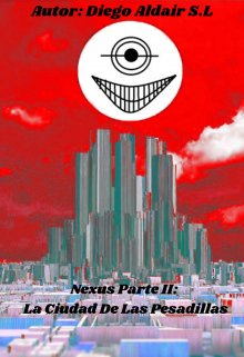 Libro. "Nexus Parte I l: El Laberinto De Las Pesadillas." Leer online