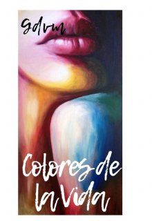 Libro. "Colores De La Vida" Leer online