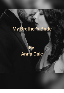 Book. "My Brother&#039;s Bride" read online